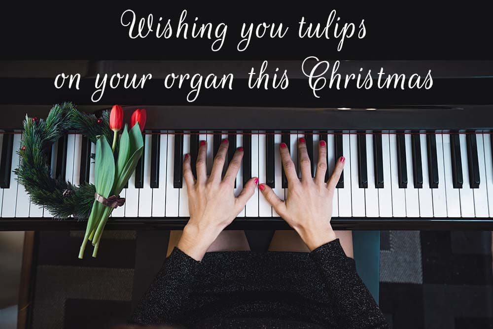 Tulips on your Organ